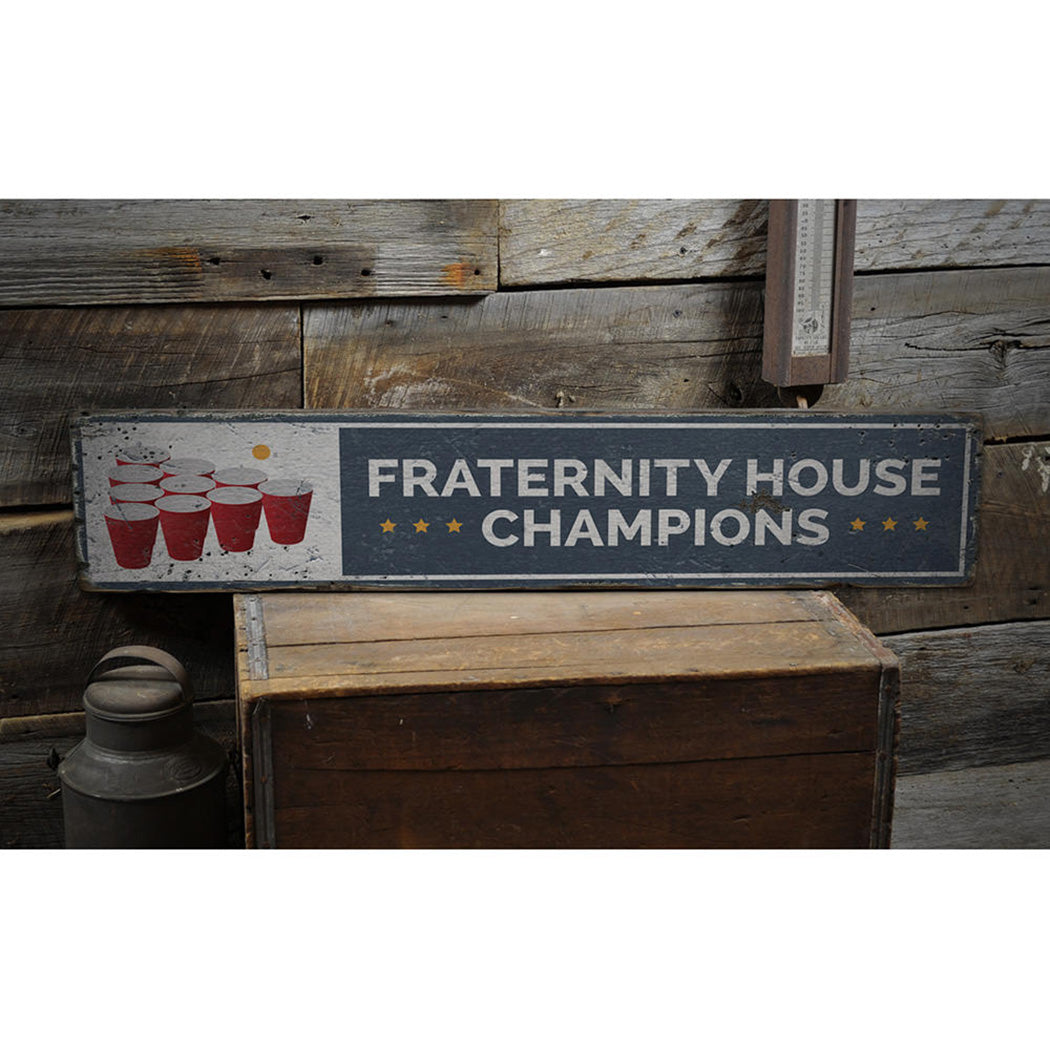 Fraternity House Champs Rustic Wood Sign