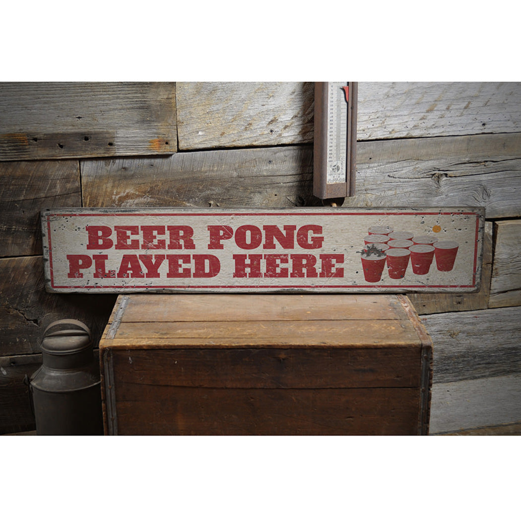 Beer Pong Played Here Rustic Wood Sign