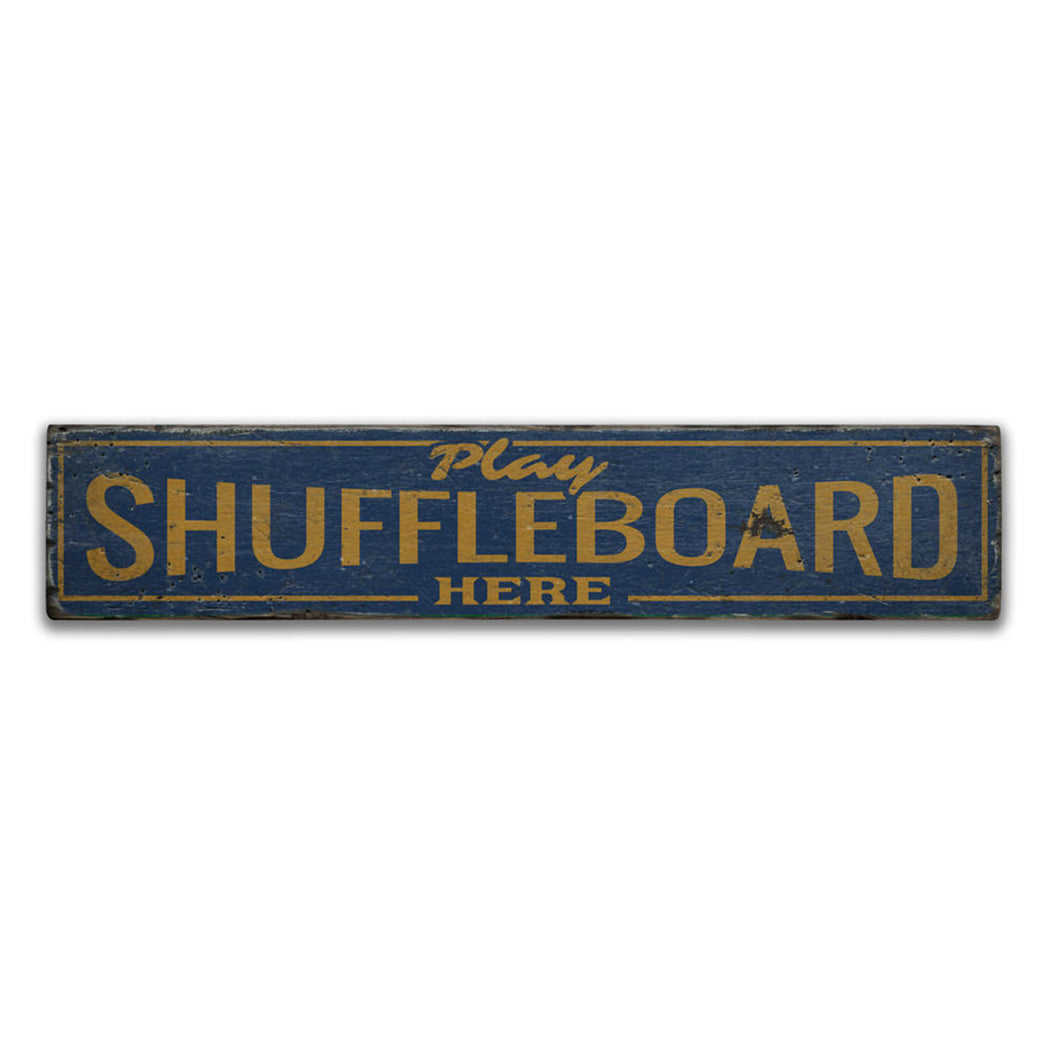 Play Shuffleboard Here Rustic Wood Sign