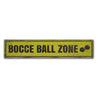 Bocce Ball Zone Rustic Wood Sign