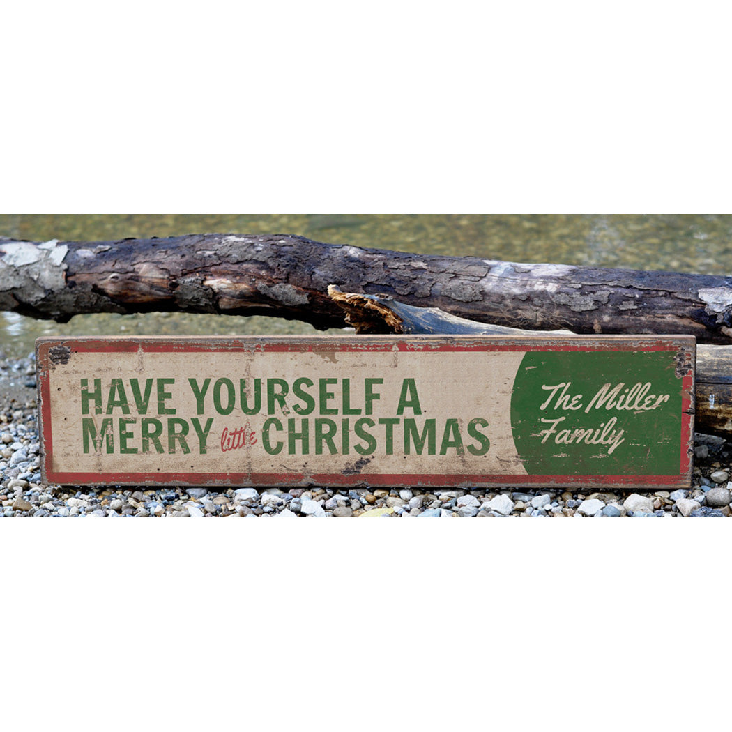 Have yourself a merry little christmas Rustic Wood Sign