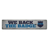 We Back the Badge Rustic Wood Sign