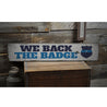 We Back the Badge Rustic Wood Sign