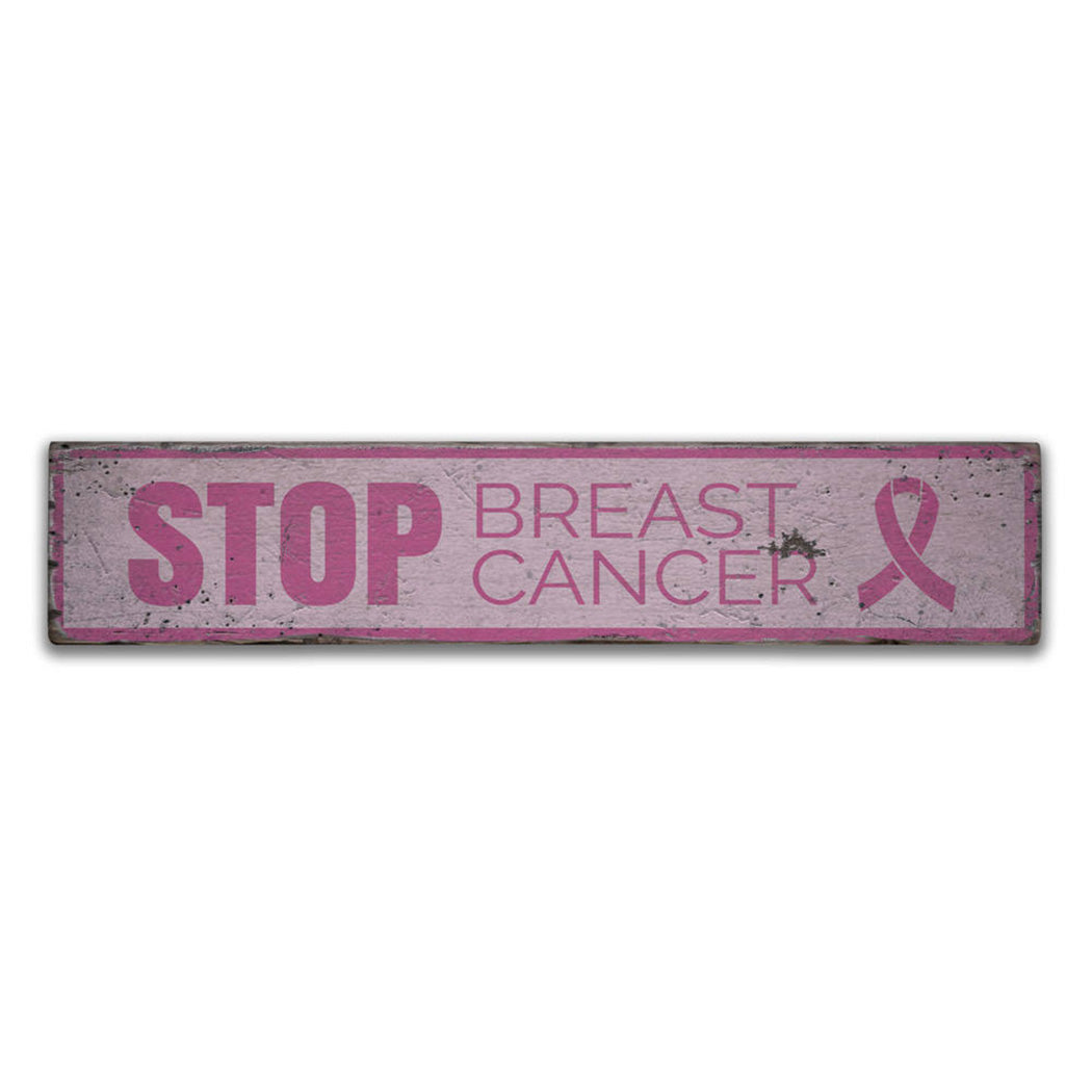 Stop Breast Cancer Rustic Wood Sign