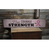 Hope Courage Strength Rustic Wood Sign