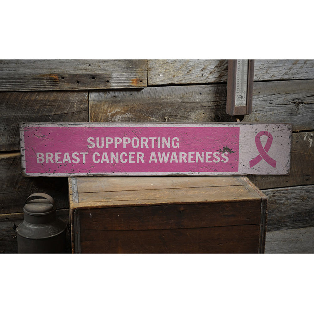 Supporting Breast Cancer Awareness Rustic Wood Sign