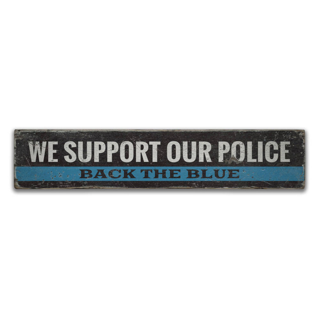 Police Support Back the Blue Rustic Wood Sign