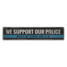 Police Support Back the Blue Rustic Wood Sign