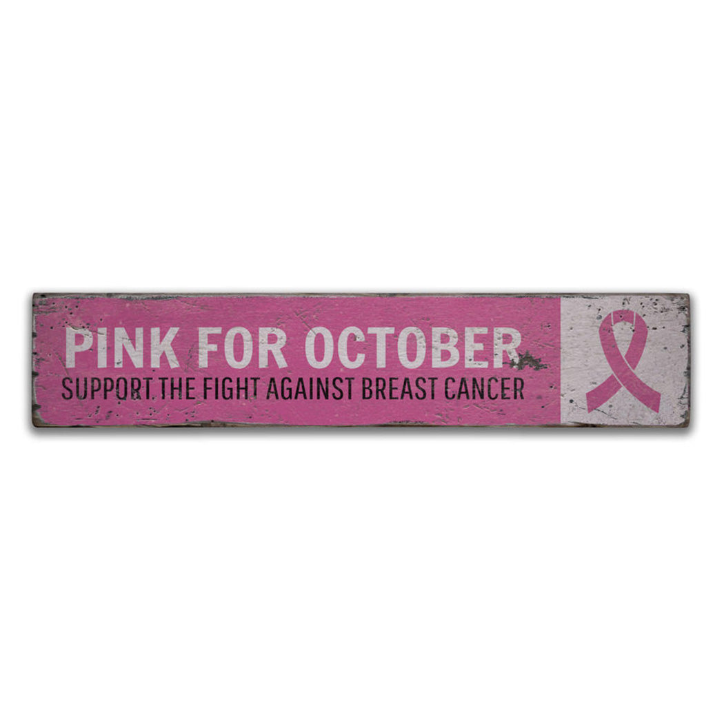 Pink for October Rustic Wood Sign