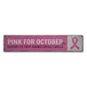 Pink for October Rustic Wood Sign