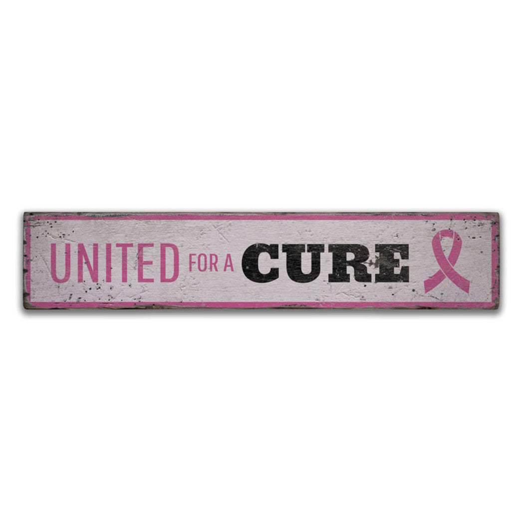 United For A Cure Rustic Wood Sign