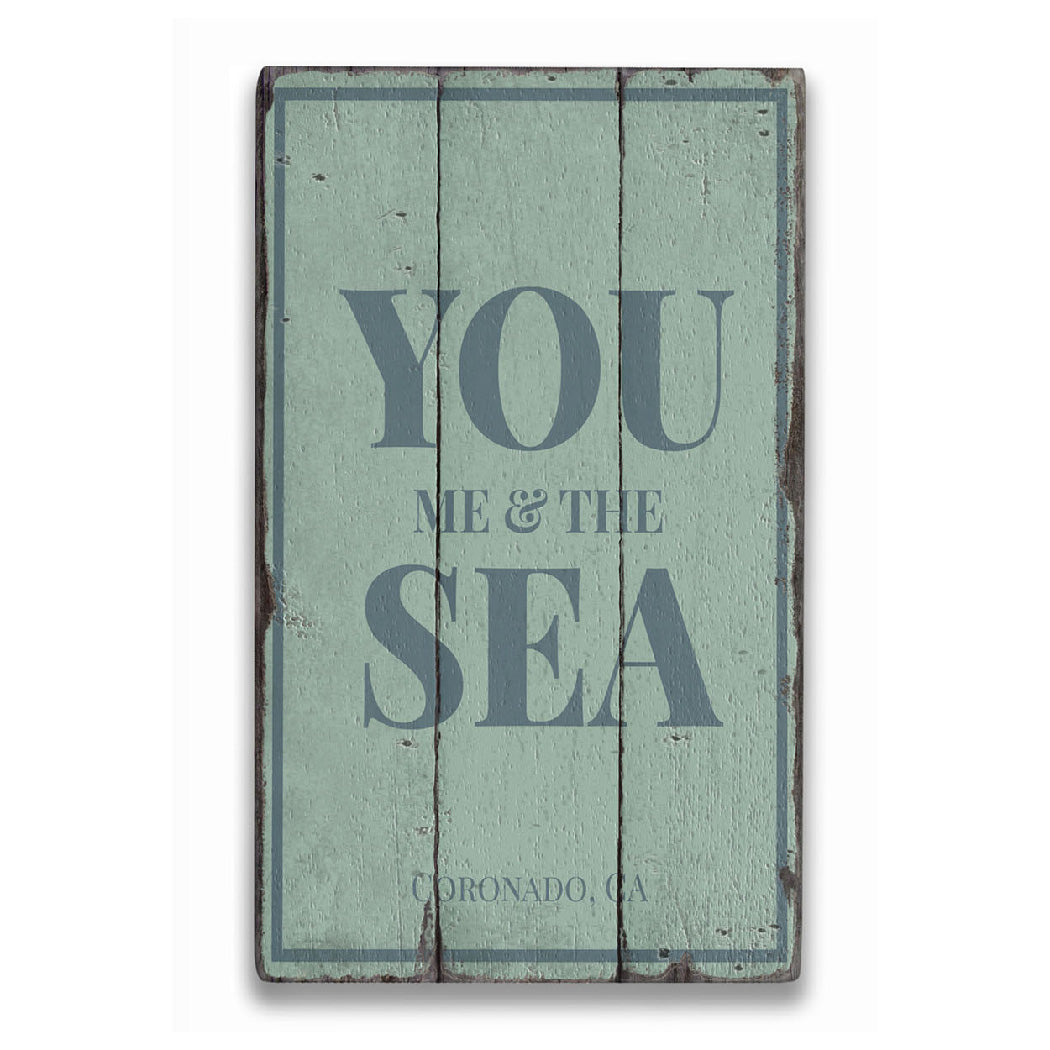 You Me & The Sea Rustic Wood Sign