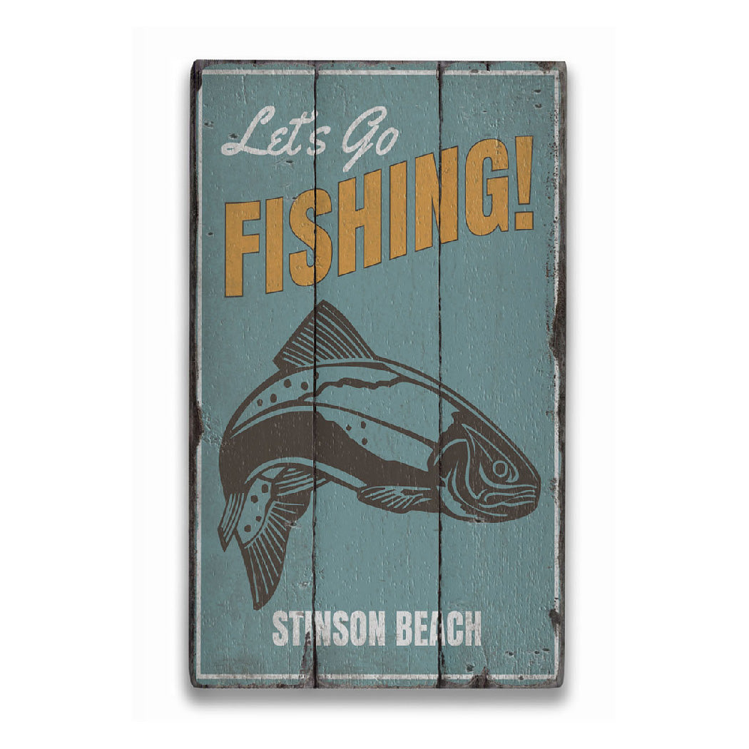 Lets Go Fishing Location Rustic Wood Sign