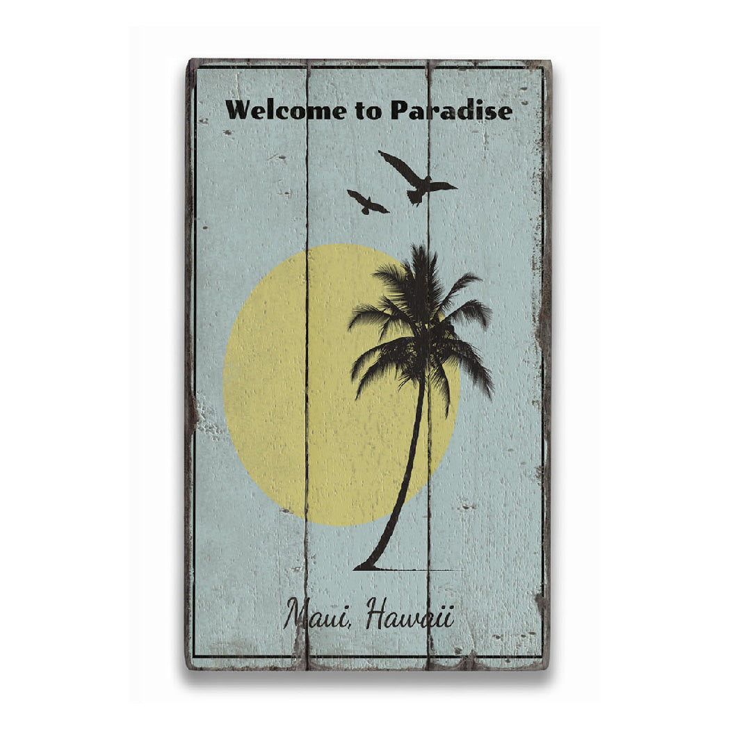 Welcome to Paradise Rustic Wood Sign