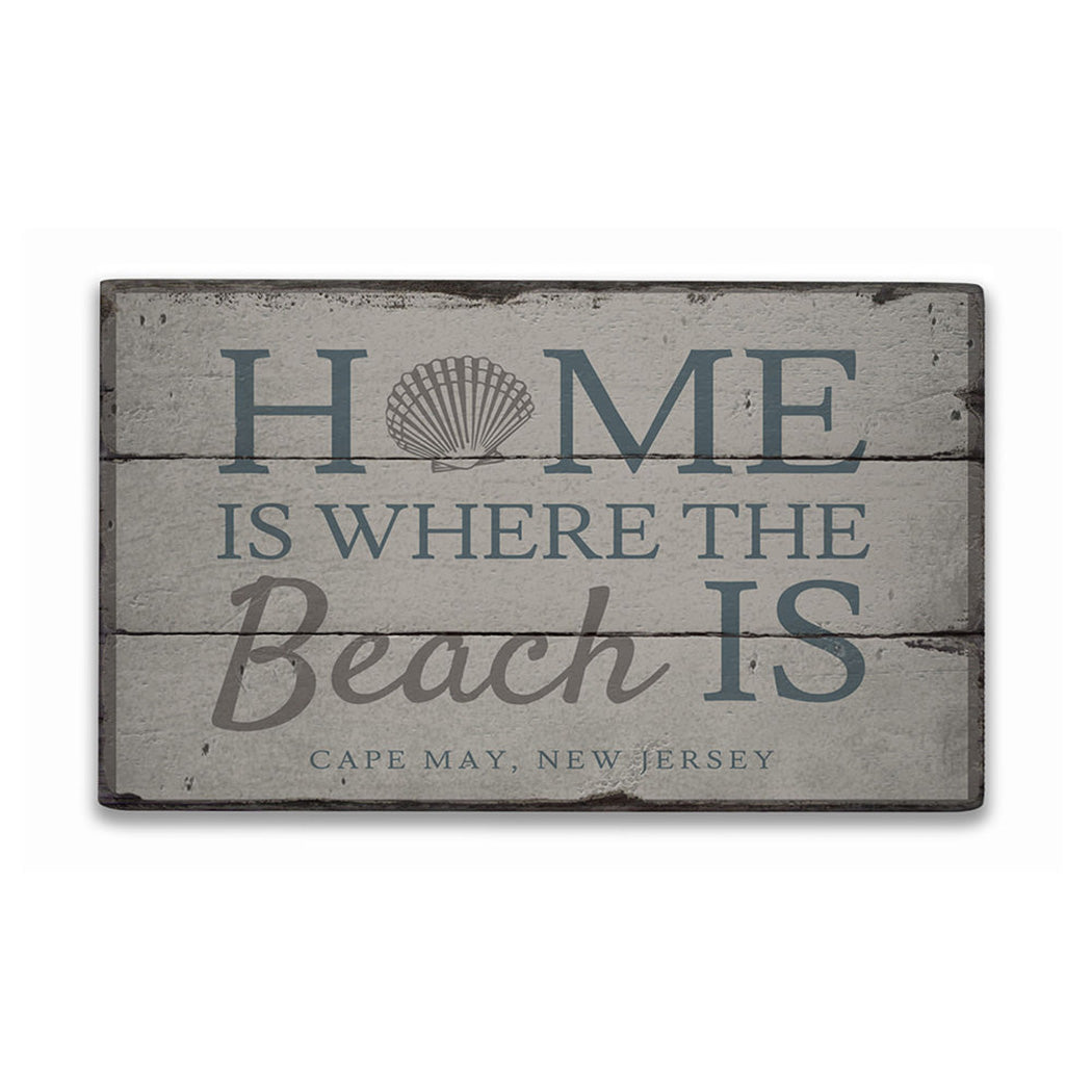 Home Is Where The Beach Is Rustic Wood Sign