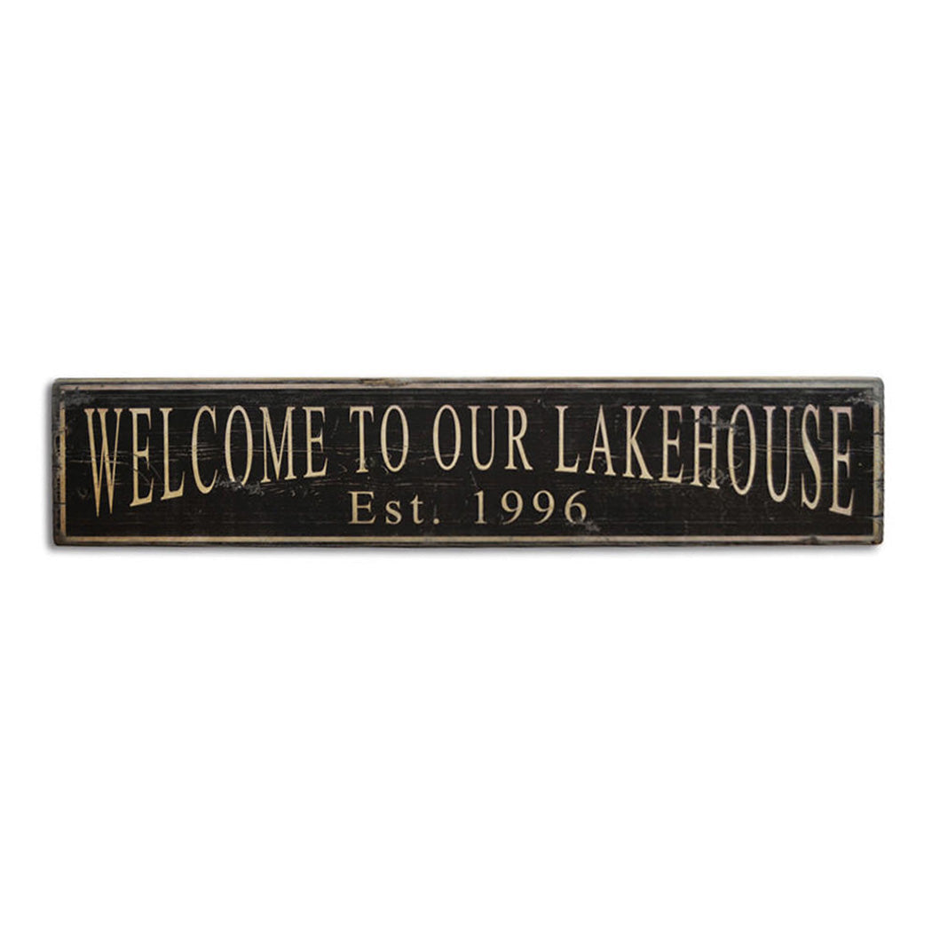 Welcome to Our Lake House Est. Date Rustic Wood Sign