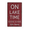 Lake Name On Lake Time Rustic Wood Sign