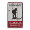 Ski School Meets Here Rustic Wood Sign