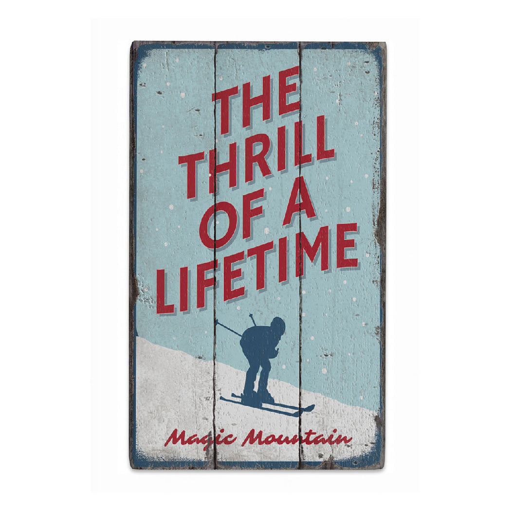 Thrill of a Lifetime Rustic Wood Sign