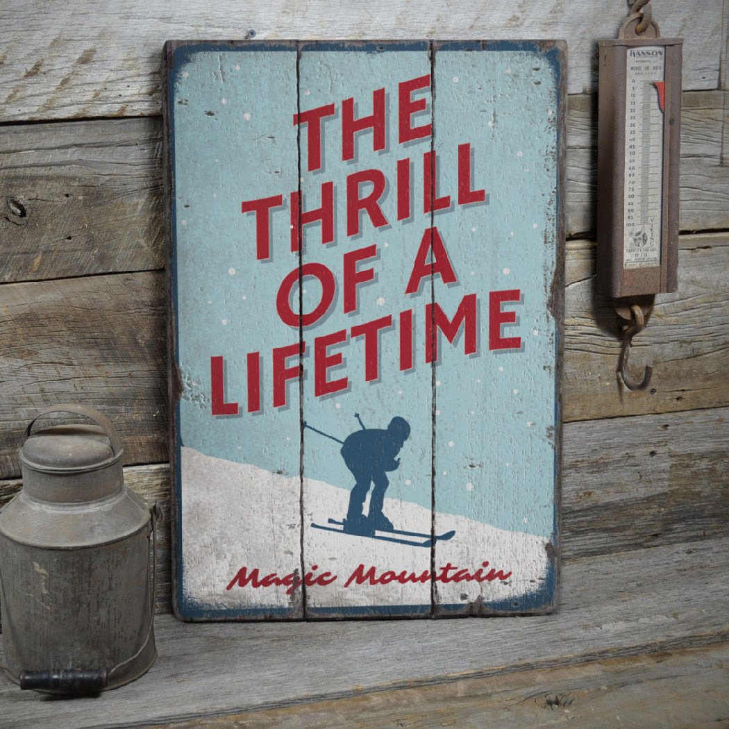 Thrill of a Lifetime Rustic Wood Sign