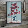 Thrill of a Lifetime Rustic Wood Sign