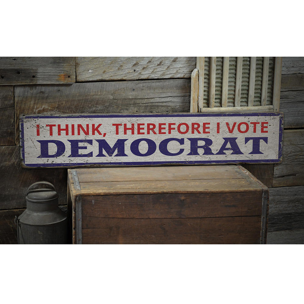 I Vote Democrat Rustic Wood Sign