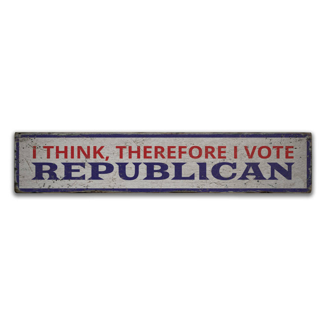 I Vote Republican Rustic Wood Sign