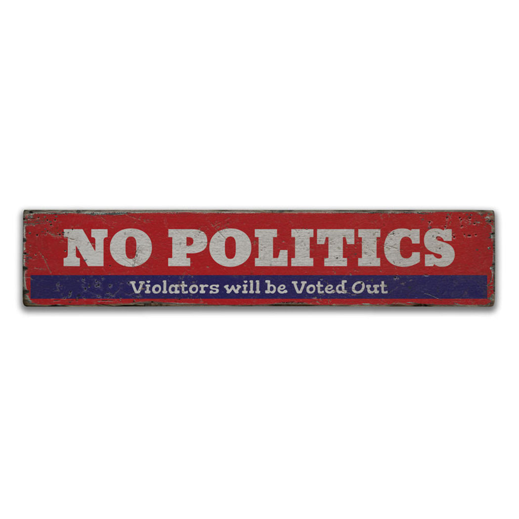 Politics Rustic Wood Sign