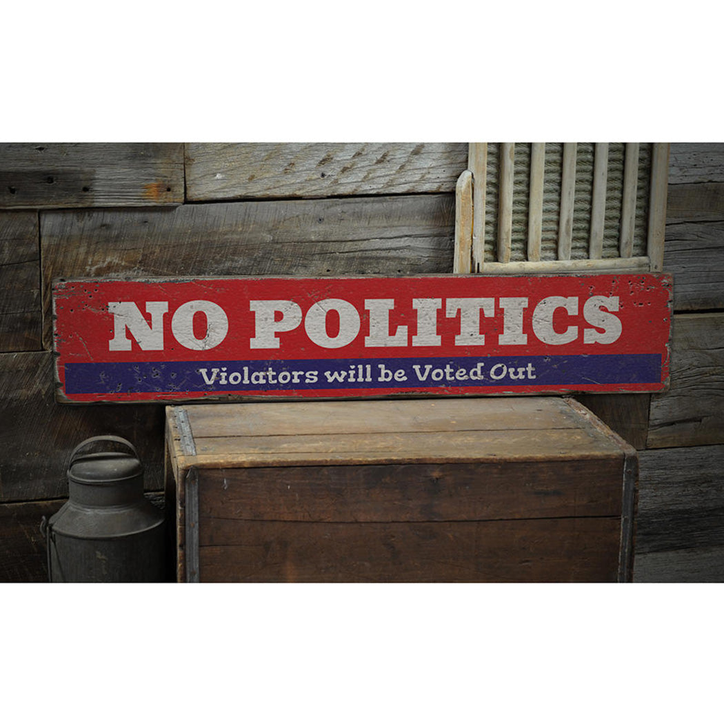 Politics Rustic Wood Sign