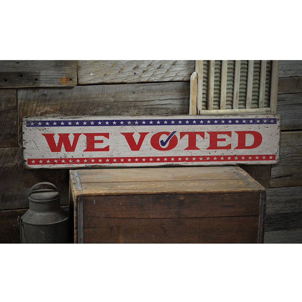 We Voted Rustic Wood Sign