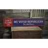 We Voted Republican Rustic Wood Sign