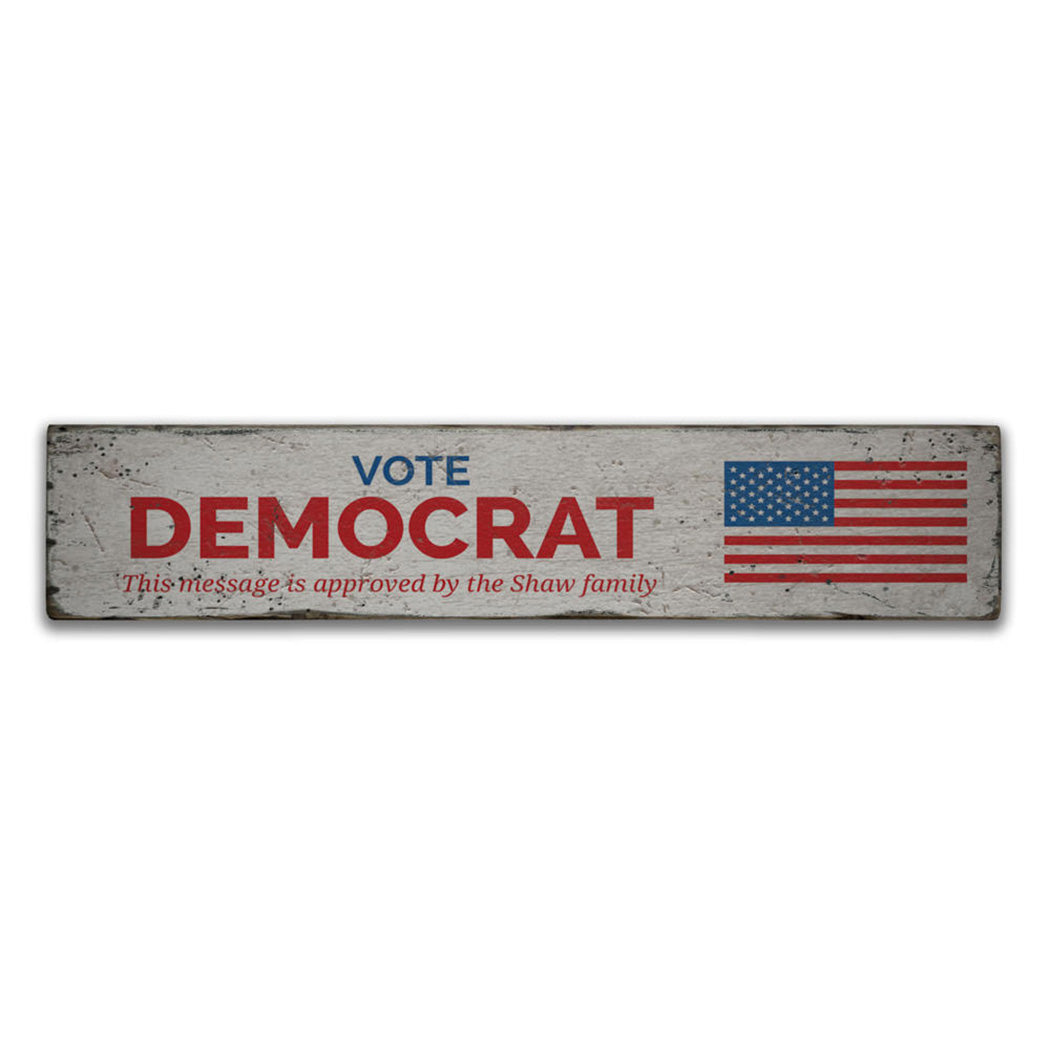 Vote Democrat Rustic Wood Sign