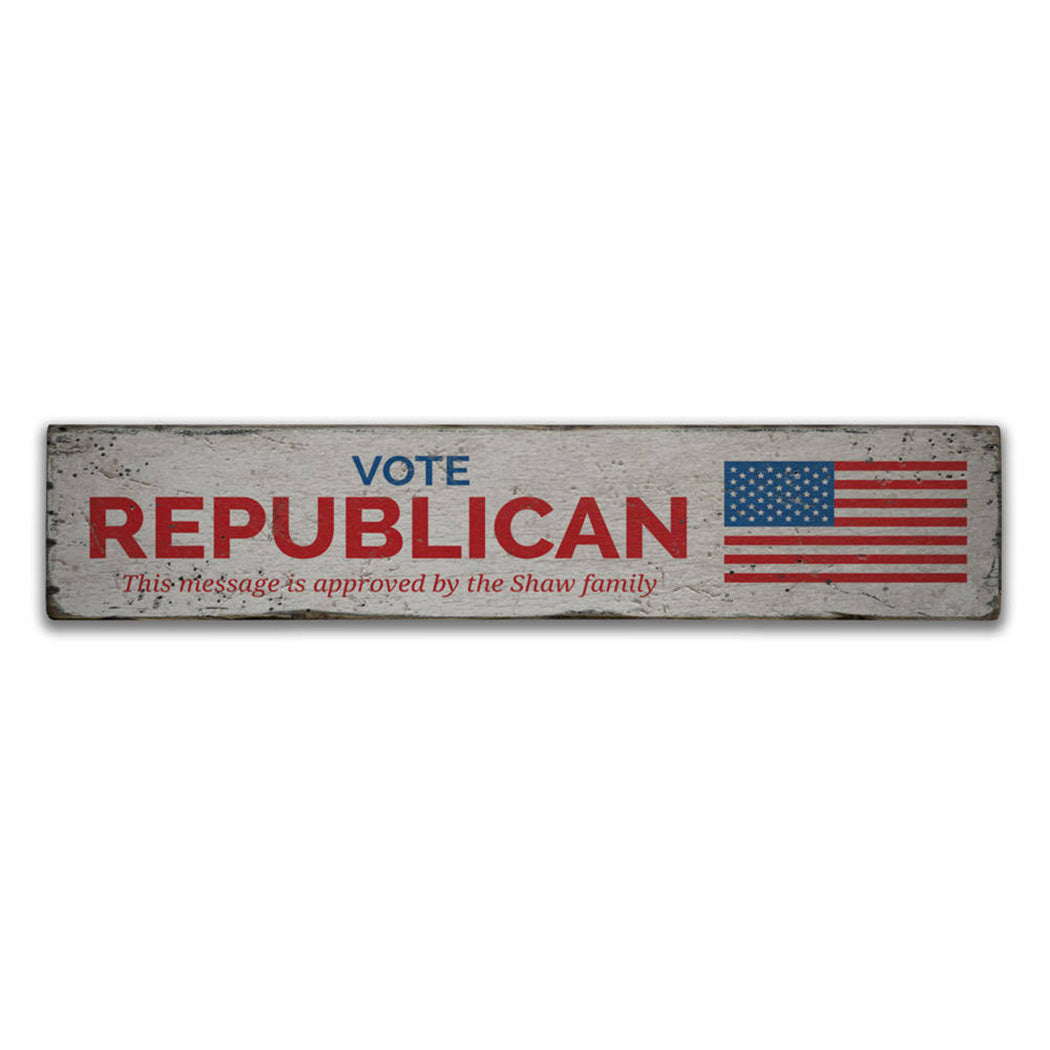 Vote Republican Rustic Wood Sign