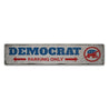 Democrat Parking Rustic Wood Sign