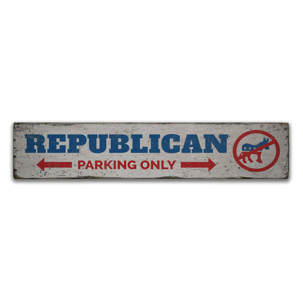 Republican Parking Rustic Wood Sign