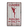 Climber Parking Rustic Wood Sign