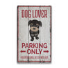 Dog Lover Parking Rustic Wood Sign