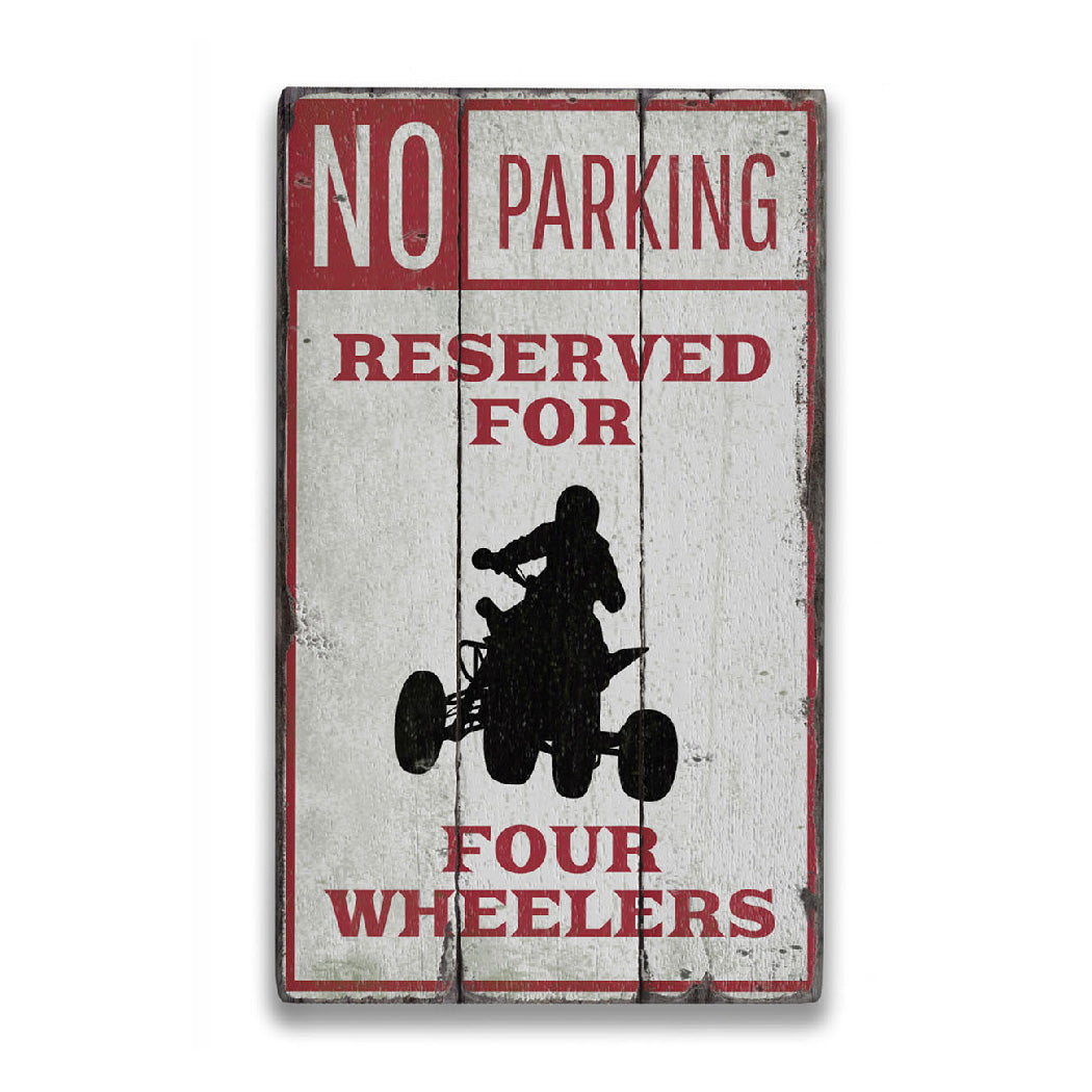 Four Wheeler Parking Rustic Wood Sign