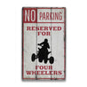 Four Wheeler Parking Rustic Wood Sign