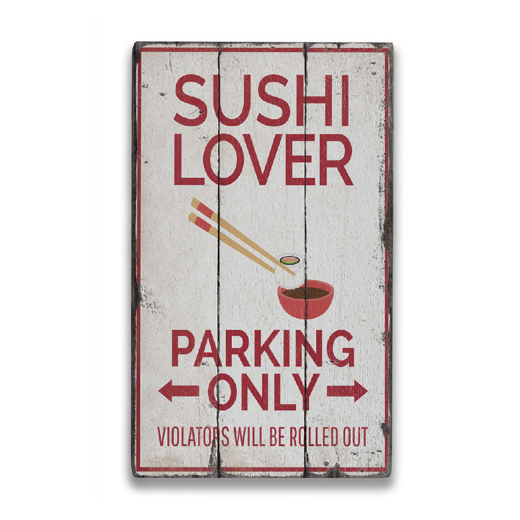 Sushi Lover Parking Rustic Wood Sign