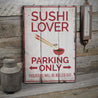 Sushi Lover Parking Rustic Wood Sign