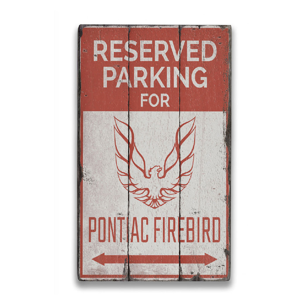 Reserved Parking Firebird Rustic Wood Sign