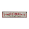 Santa Stop Here Rustic Wood Sign