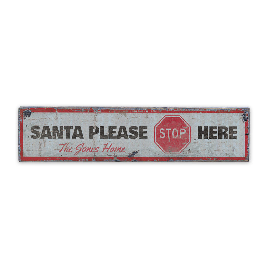 Santa Please Stop Here home Rustic Wood Sign