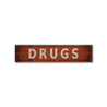 Drugs Rustic Wood Sign