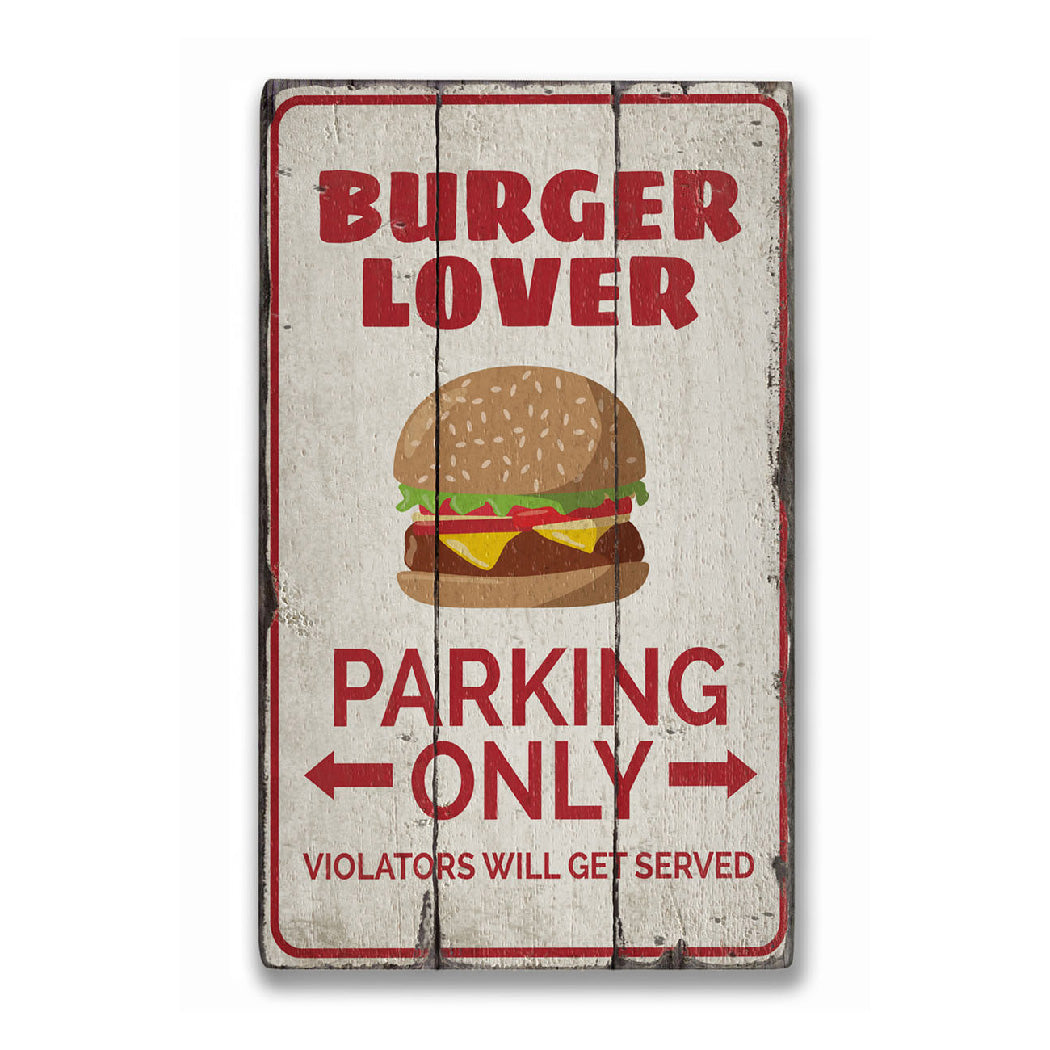 Burger Lover Parking Rustic Wood Sign