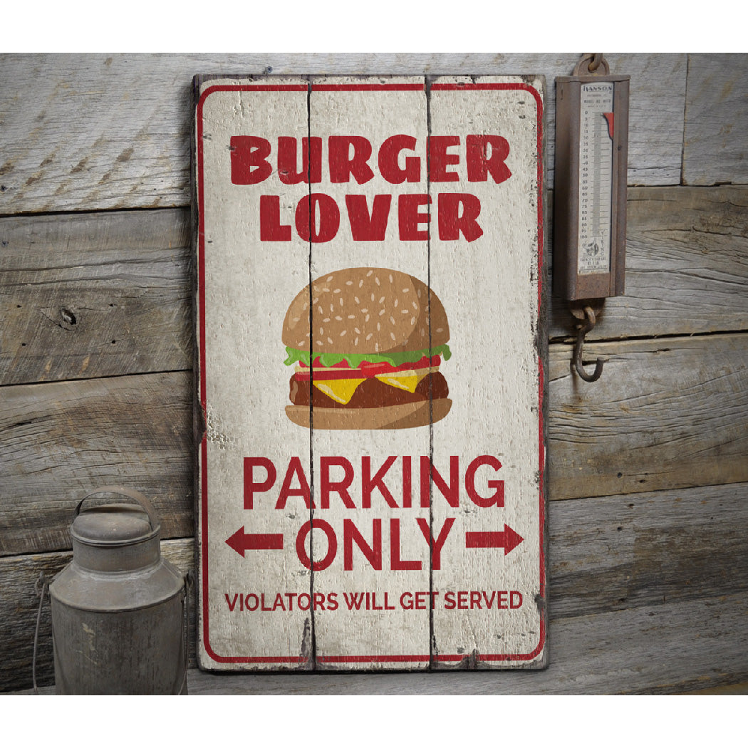 Burger Lover Parking Rustic Wood Sign