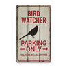 Bird Watcher Parking Only Rustic Wood Sign