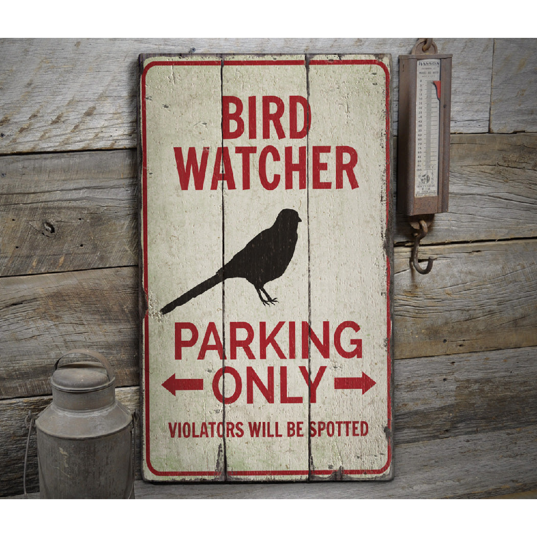 Bird Watcher Parking Only Rustic Wood Sign