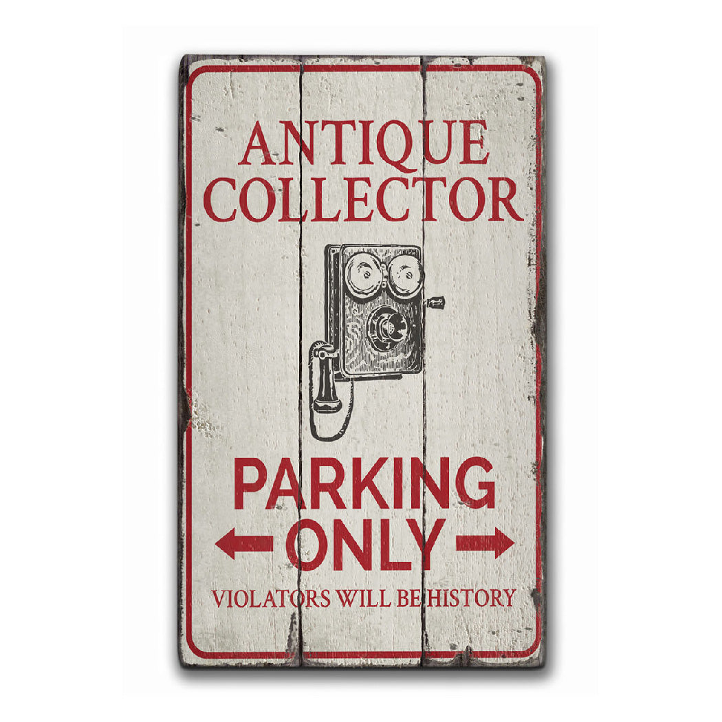 Antique Collector Parking Rustic Wood Sign